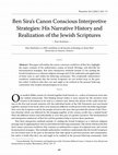 Research paper thumbnail of Ben Sira's Canon Conscious Interpretive Strategies: His Narrative History and Realization of the Jewish Scriptures