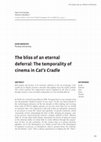 Research paper thumbnail of "The Bliss of an Eternal Deferral: The Temporality of Cinema in Liz Hughes' Cat's Cradle," Short Film Studies 3.2 (2013): 139-143.