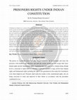 Research paper thumbnail of PRISONERS RIGHTS UNDER INDIAN CONSTITUTION