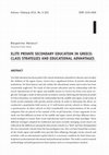 Research paper thumbnail of ELITE PRIVATE sECONDARY EDUCATION IN gREECE : CLAss sTRATEgIEs AND EDUCATIONAL ADVANTAgEs