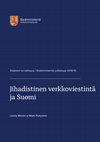 Research paper thumbnail of Jihadistinen verkkoviestintä ja Suomi