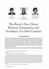 Research paper thumbnail of The Buyer ’ s Free Choice Between Termination and Avoidance of a Sales Contract 1