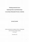 Research paper thumbnail of Thinking Outside the Fence: Exploring Culture/Land Relationships: A Case Study of Ratanakiri Province, Cambodia