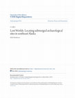 Research paper thumbnail of Lost Worlds: Locating submerged archaeological sites in southeast Alaska