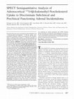 Research paper thumbnail of SPECT semiquantitative analysis of adrenocortical (131)I-6 beta iodomethyl-norcholesterol uptake to discriminate subclinical and preclinical functioning adrenal incidentaloma