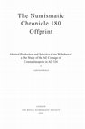 Research paper thumbnail of Aborted Production and Selective Coin Withdrawal: a Die Study of the AE Coinage of Constantinopolis in AD 326. (2020: Lars Ramskold, The Numismatic Chronicle 180, pp. 207-257)