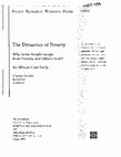 Research paper thumbnail of The Dynamics of Poverty: Why Some People Escape from Poverty and Others Don't?An African Case Study