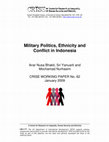 Research paper thumbnail of Military Politics, Ethnicity and Conflict in Indonesia