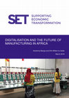 Research paper thumbnail of Digitalisation and the Future of Manufacturing in Africa