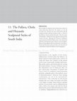 Research paper thumbnail of The Pallava, the Chola and the Hoysala: Sculptural Styles of Southern India. Final Proof