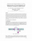 Research paper thumbnail of Implementation of Channel Estimation and Modulation Technique for MIMO System