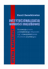 Research paper thumbnail of Instytucjonalizacja wolności majątkowej. Koncepcja prawa podstawowego własności i jej urzeczywistnienie w prawie prywatnym