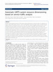 Research paper thumbnail of Automatic UMTS system resource dimensioning based on service traffic analysis