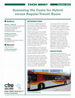 Research paper thumbnail of Assessing the Costs for Hybrid versus Regular Transit Buses