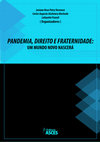 Research paper thumbnail of O princípio da fraternidade como norteador de ações da sociedade em prol do direito à alimentação infantil omitido pelo estado brasileiro na pandemia da Covid-19