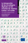 Research paper thumbnail of La integración de las tecnologías digitales en las escuelas de América Latina y el Caribe: una mirada multidimensional