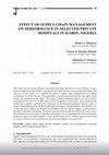 Research paper thumbnail of Effect of Supply Chain Management on Performance in Selected Private Hospitals in Ilorin, Nigeria