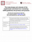 Research paper thumbnail of design and rationale of the randomized controlled trial : translating COPD guidelines into primary care practice