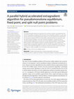 Research paper thumbnail of A parallel hybrid accelerated extragradient algorithm for pseudomonotone equilibrium, fixed point, and split null point problems