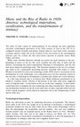 Research paper thumbnail of Music and the Rise of Radio in 1920s America: technological imperialism, socialization, and the transformation of intimacy