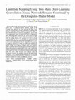 Research paper thumbnail of Landslide Mapping Using Two Main Deep-Learning Convolution Neural Network Streams Combined by the Dempster–Shafer Model