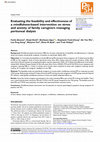 Research paper thumbnail of Evaluating the feasibility and effectiveness of a mindfulness-based intervention on stress and anxiety of family caregivers managing peritoneal dialysis