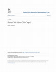 Research paper thumbnail of Should We Have GM Crops