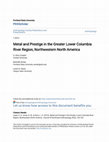 Research paper thumbnail of Metal and Prestige in the Greater Lower Columbia River Region, Northwestern North America