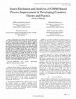 Research paper thumbnail of Issues Elicitation and Analysis of CMMI Based Process Improvement in Developing Countries Theory and Practice