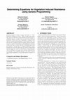 Research paper thumbnail of Determining equations for vegetation induced resistance using genetic programming