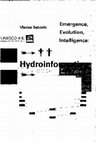 Research paper thumbnail of Emergence, evolution, intelligence; hydroinformatics : a study of distributed and decentralisedcomputing using intelligent agents