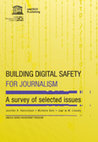 Research paper thumbnail of Building digital safety for journalism: a survey of selected issues