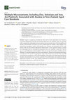 Research paper thumbnail of Multiple Micronutrients, Including Zinc, Selenium and Iron, Are Positively Associated with Anemia in New Zealand Aged Care Residents