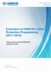 Research paper thumbnail of Evaluation of UNHCR Child Protection Programming (2017-2019)