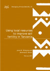 Research paper thumbnail of Using local resources to improve soil fertility in Tanzania