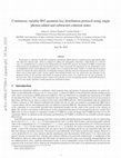 Research paper thumbnail of Continuous variable B92 quantum key distribution protocol using single photon added and subtracted coherent states