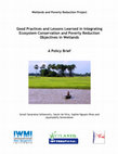 Research paper thumbnail of Wetlands and Poverty Reduction Project Good Practices and Lessons Learned in Integrating Ecosystem Conservation and Poverty Reduction Objectives in Wetlands A Policy Brief