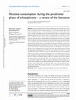 Research paper thumbnail of Nicotine consumption during the prodromal phase of schizophrenia – a review of the literature