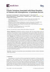 Research paper thumbnail of Genetic Variations Associated with Sleep Disorders in Patients with Schizophrenia: A Systematic Review