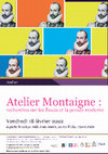 Research paper thumbnail of Atelier Montaigne, ENS Paris, 18 février 2022, Salle Jean Jaurès (1 er étage), 29 rue d’Ulm 75005 Paris