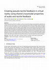 Research paper thumbnail of Creating pseudo-tactile feedback in virtual reality using shared crossmodal properties of audio and tactile feedback