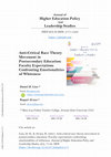 Research paper thumbnail of Anti-Critical Race Theory Movement in Postsecondary Education: Faculty Expectations Confronting Emotionalities of Whiteness