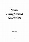 Research paper thumbnail of Some Enlightened Scientists