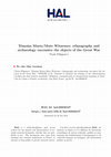 Research paper thumbnail of Témoins Muets/Mute Witnesses: ethnography and archaeology encounter the objects of the Great War