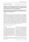 Research paper thumbnail of Validation of the Functional Assessment of Cancer Therapy with Cervical Cancer Subscale (FACT-CX) for Quality of Life in Thai Patients Prior to Chemoradiotherapy