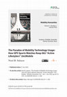 Research paper thumbnail of The paradox of mobility technology usage: How GPS sports watches keep “active lifestylers” (im)mobile