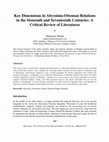 Research paper thumbnail of Key Dimensions in Abyssinia-Ottoman Relations in the Sixteenth and Seventeenth Centuries: A Critical Review of Literatures