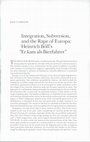 Research paper thumbnail of INTEGRATION, SUBVERSION, AND THE RAPE OF EUROPA: HEINRICH BÖLL'S "ER KAM ALS BIERFAHRER"