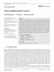 Research paper thumbnail of What do implicit measures measure?