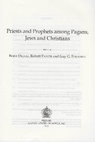 Research paper thumbnail of *Priests and Prophets among Pagans, Jews and Christians*, eds. Beate Dignas, Robert Parker and Guy G. Stroumsa (Leuven: Peeters, 2013)